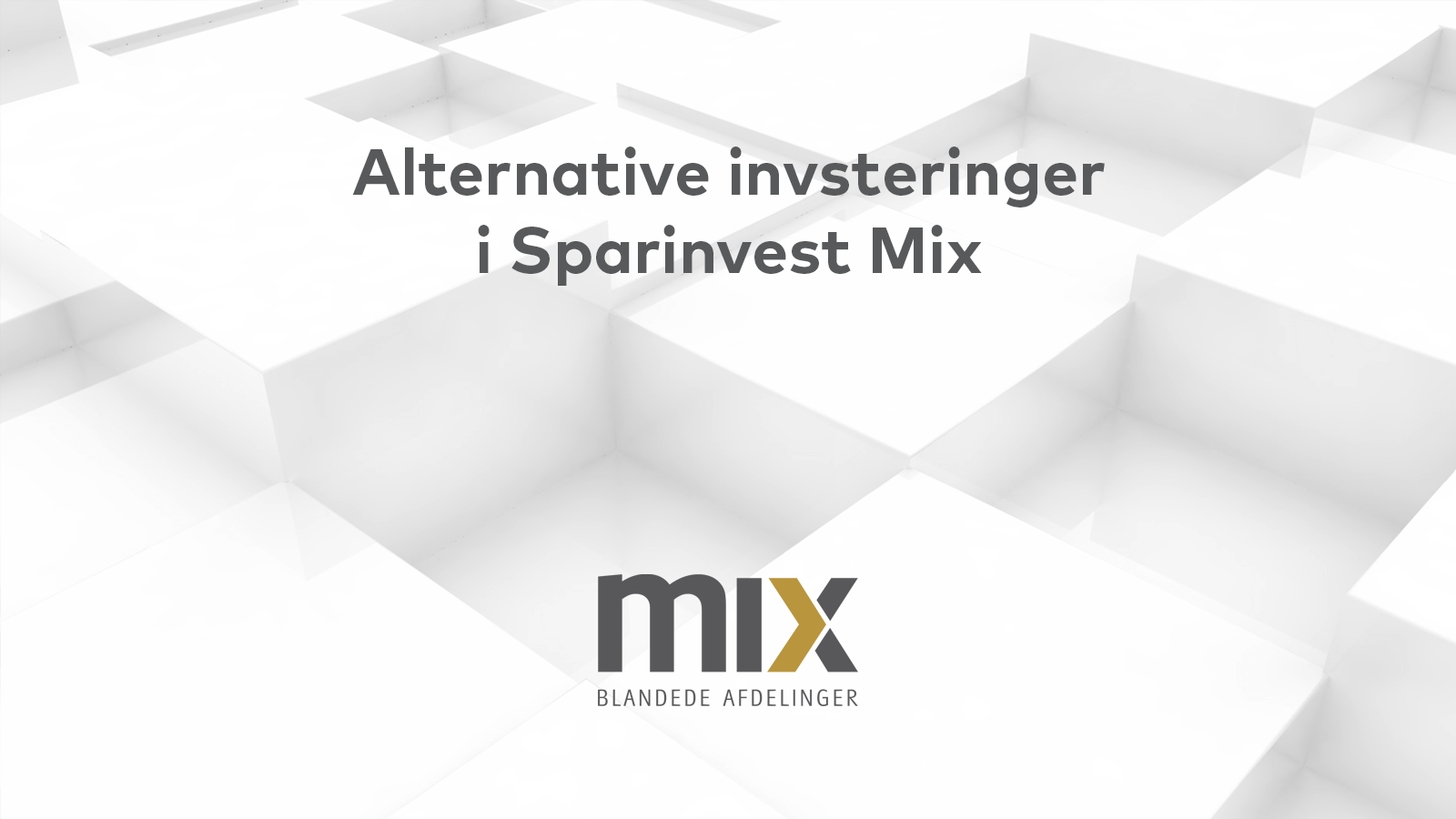 Alternative investeringer i Sparinvest Mix